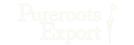 Pureroots Export